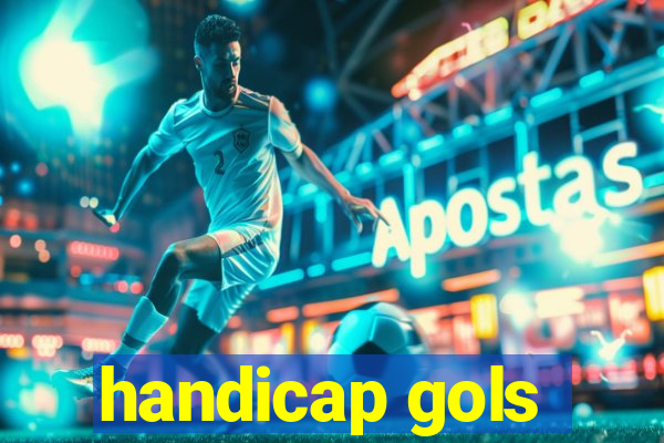 handicap gols